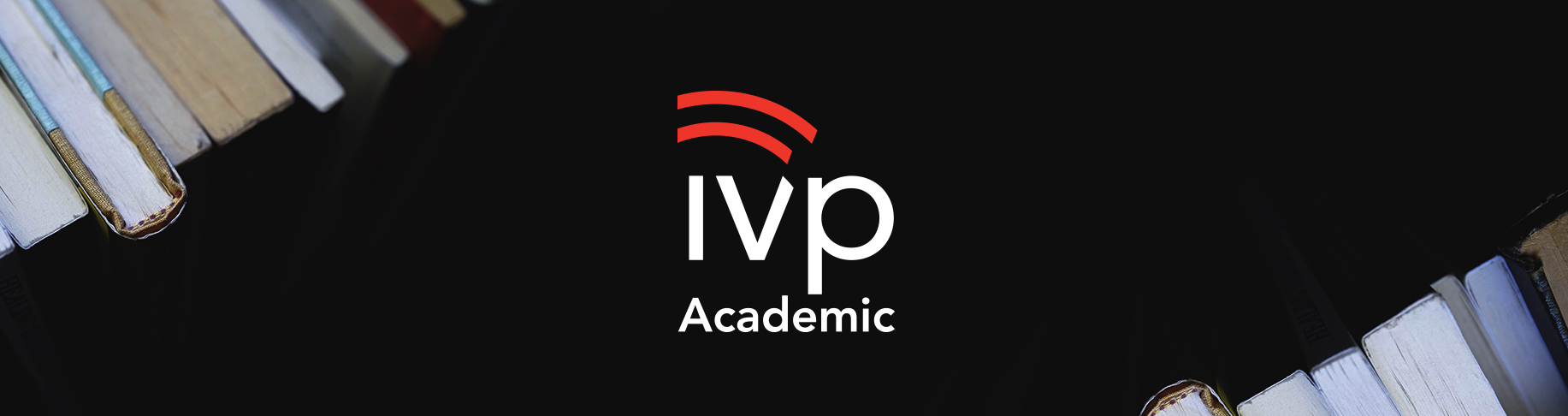 Fall Conferences Roundup: Noteworthy Titles from IVP Academic