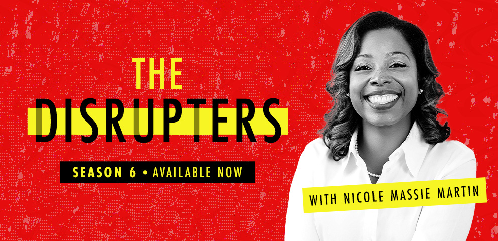 The Disrupters Podcast - Season 6 Launch