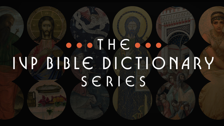 The IVP Bible Dictionary Series