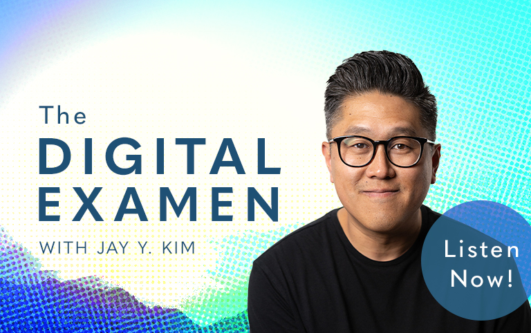 The Digital Examen Podcast, Season 3 - Listen Now