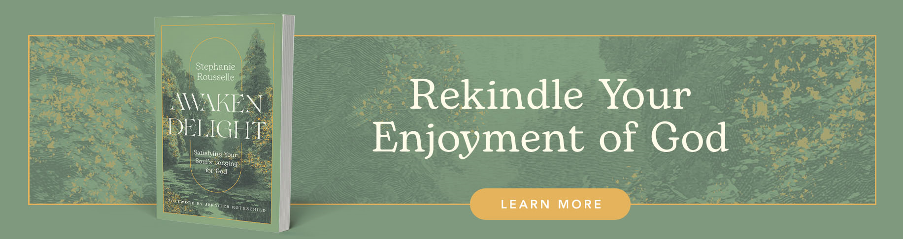 Rekindle Your Enjoyment of God - Learn More