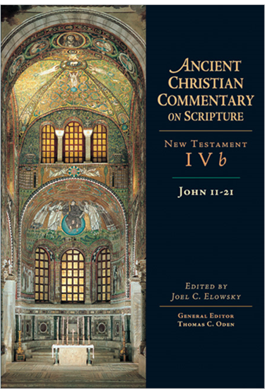 John 11-21: Volume 4B, Edited by Joel C. Elowsky