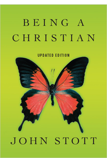 Being a Christian, By John Stott