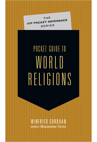 Pocket Guide to World Religions, By Winfried Corduan