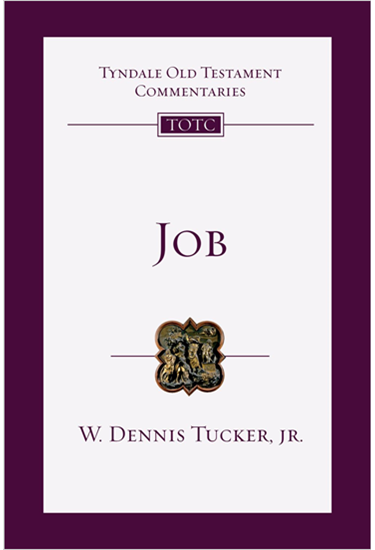 Job: An Introduction and Commentary, By W. Dennis Tucker Jr.