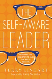 4480 The Self-Aware Leader: Discovering Your Blind Spots to Reach Your Ministry Potential, By Terry Linhart