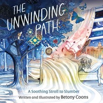 A1315 The Unwinding Path: A Soothing Stroll to Slumber, By Betony Coons