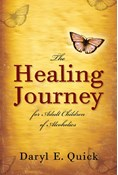 The Healing Journey for Adult Children of Alcoholics, By Daryl E. Quick