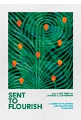 Sent to Flourish: A Guide to Planting and Multiplying Churches, Edited by Len Tang and Charles E. Cotherman