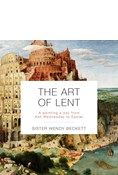 The Art of Lent: A Painting a Day from Ash Wednesday to Easter, By Sister Wendy Beckett
