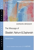 The Message of Obadiah, Nahum &amp; Zephaniah, By Gordon Bridger