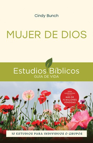 Mujer de Dios: 10 estudios para individuos o grupos, By Cindy Bunch