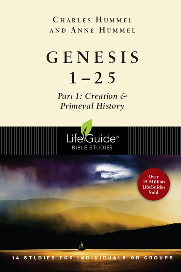 Genesis 1-25: Part 1: Creation, Abraham, Isaac &amp; Jacob, By Charles E. Hummel and Anne Hummel