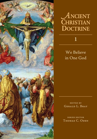 We Believe in One God, Edited by Gerald Bray